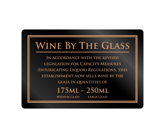 Wine served by the Glass in 175ml or 250ml Measures Notice