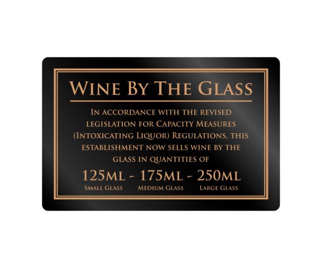 Wine served by the Glass in 125, 175 & 250ml Measures Notice