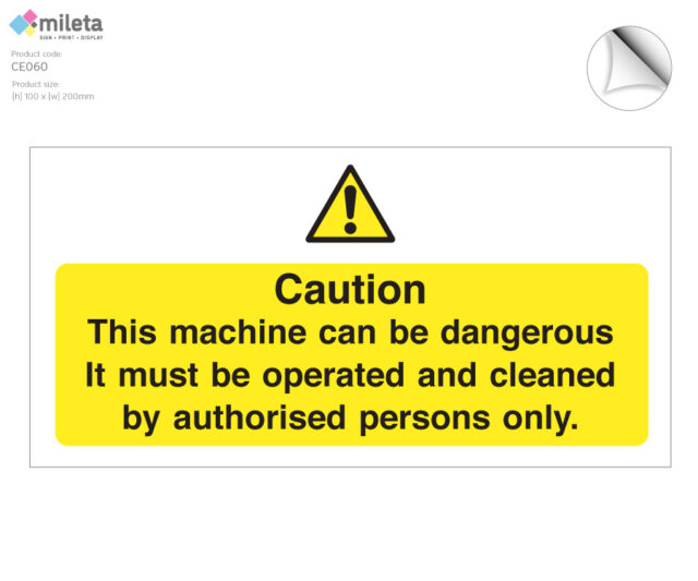ce060 caution dangerous machine operated and cleaned