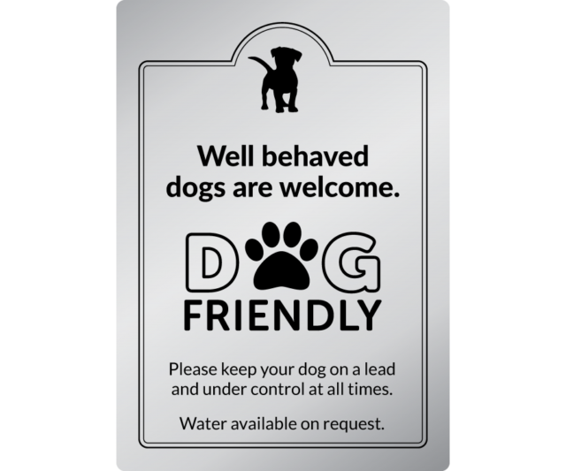 dg008s well behaved dogs welcome silver exterior sign