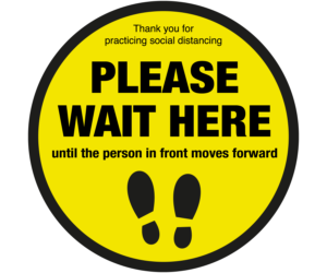please wait here until person in front moves forward floor graphic