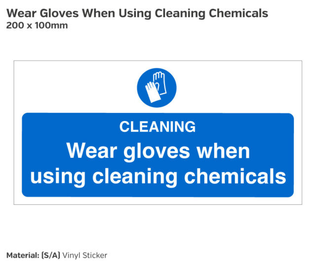 Wear Gloves When Using Cleaning Chemicals Safety Sign