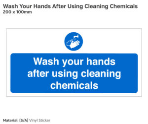 Wash Your Hands After Using Cleaning Chemicals Safety Sign