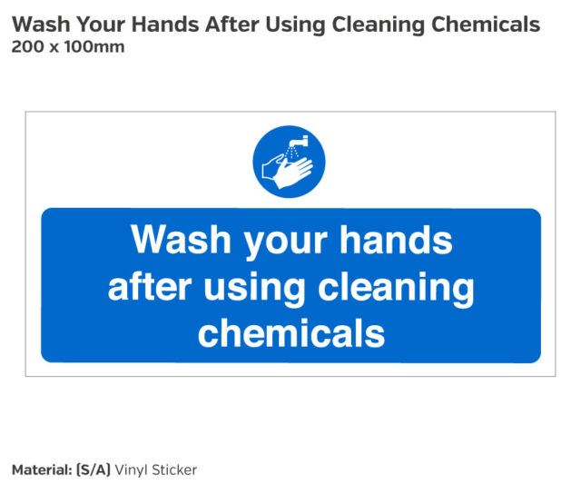 Wash Your Hands After Using Cleaning Chemicals Safety Sign