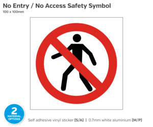 No Entry / No Access Safety Symbol Notice - 100 x 100mm