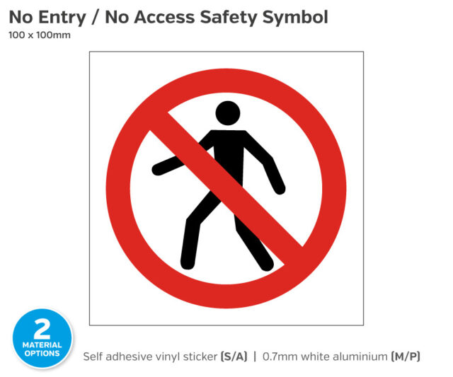 No Entry / No Access Safety Symbol Notice - 100 x 100mm