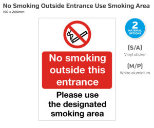 No Smoking Outside This Entrance / Designated Smoking Area Sign - 150 x 200mm