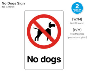 No Dogs - Dog Walker Notice - Wall or Post Mounted