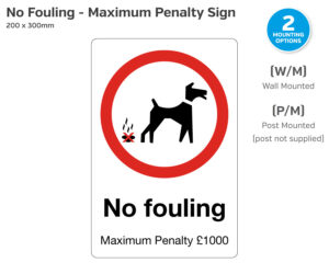 No Fouling Maximum Penalty £1000 - Dog Walker Notice - Wall or Post Mounted