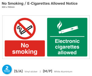 No Smoking, E-Cigarettes Allowed Notice - 300 x 150mm