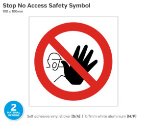 Stop No Access Safety Symbol Notice - 100 x 100mm