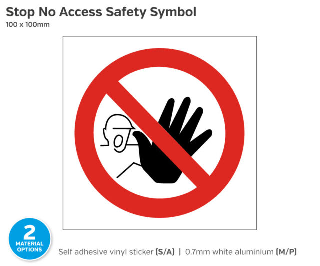 Stop No Access Safety Symbol Notice - 100 x 100mm