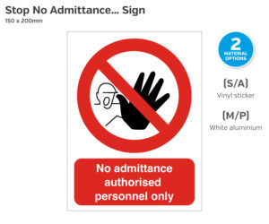 Stop No Admittance Authorised Personnel Only Sign - 150 x 200mm