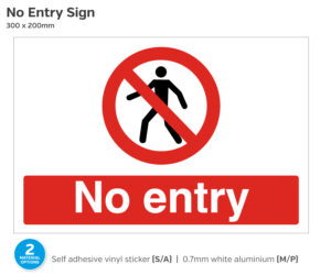 No Entry Sign - 300 x 200mm