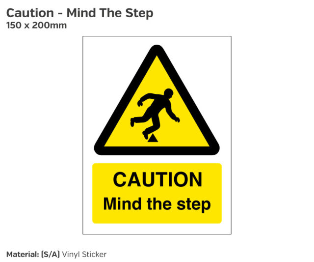 Caution Mind The Step - Trip Hazard Safety Sign
