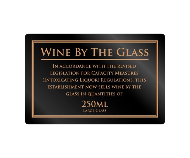 Wine served by the Glass in 250ml Measures Notice