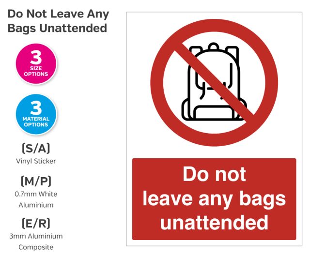 Do Not Leave Any Bags Unattended Notice
